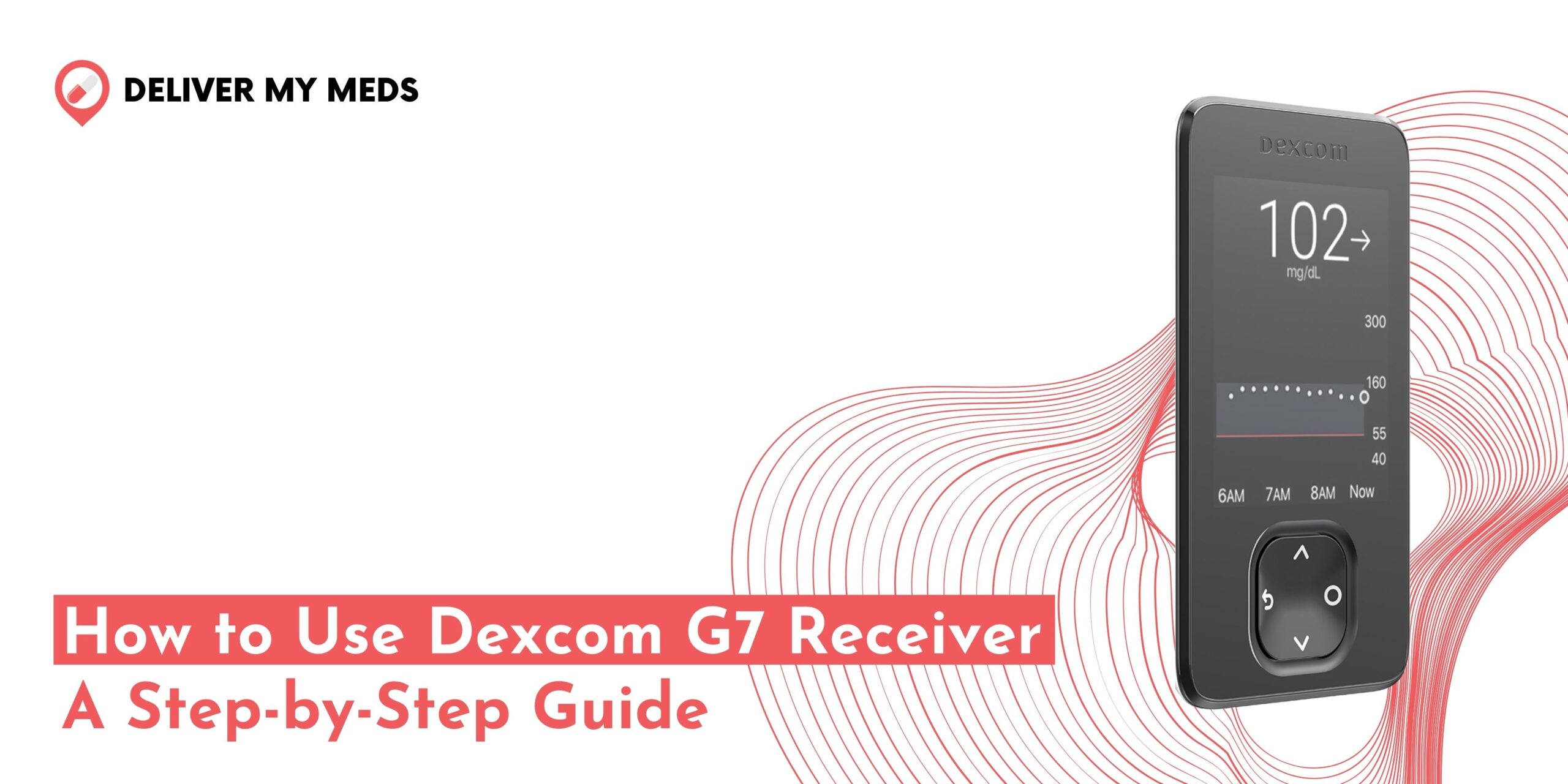 how to use dexcom g7 receiver