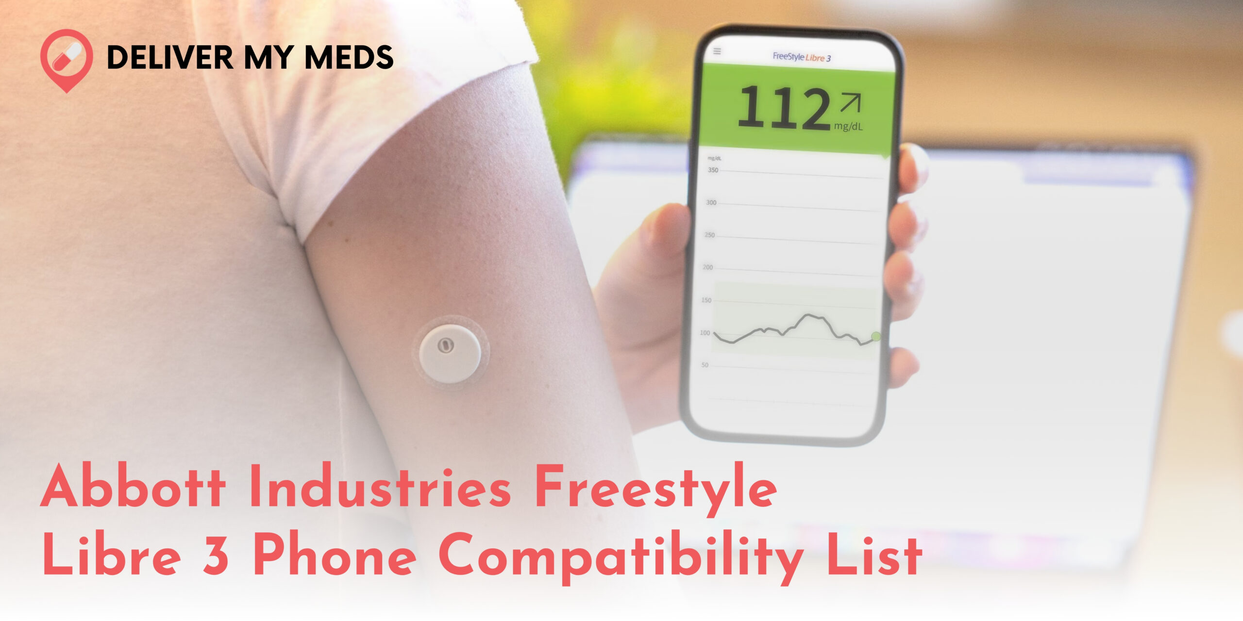 Abbott Industries Freestyle Libre 3 Phone Compatibility list