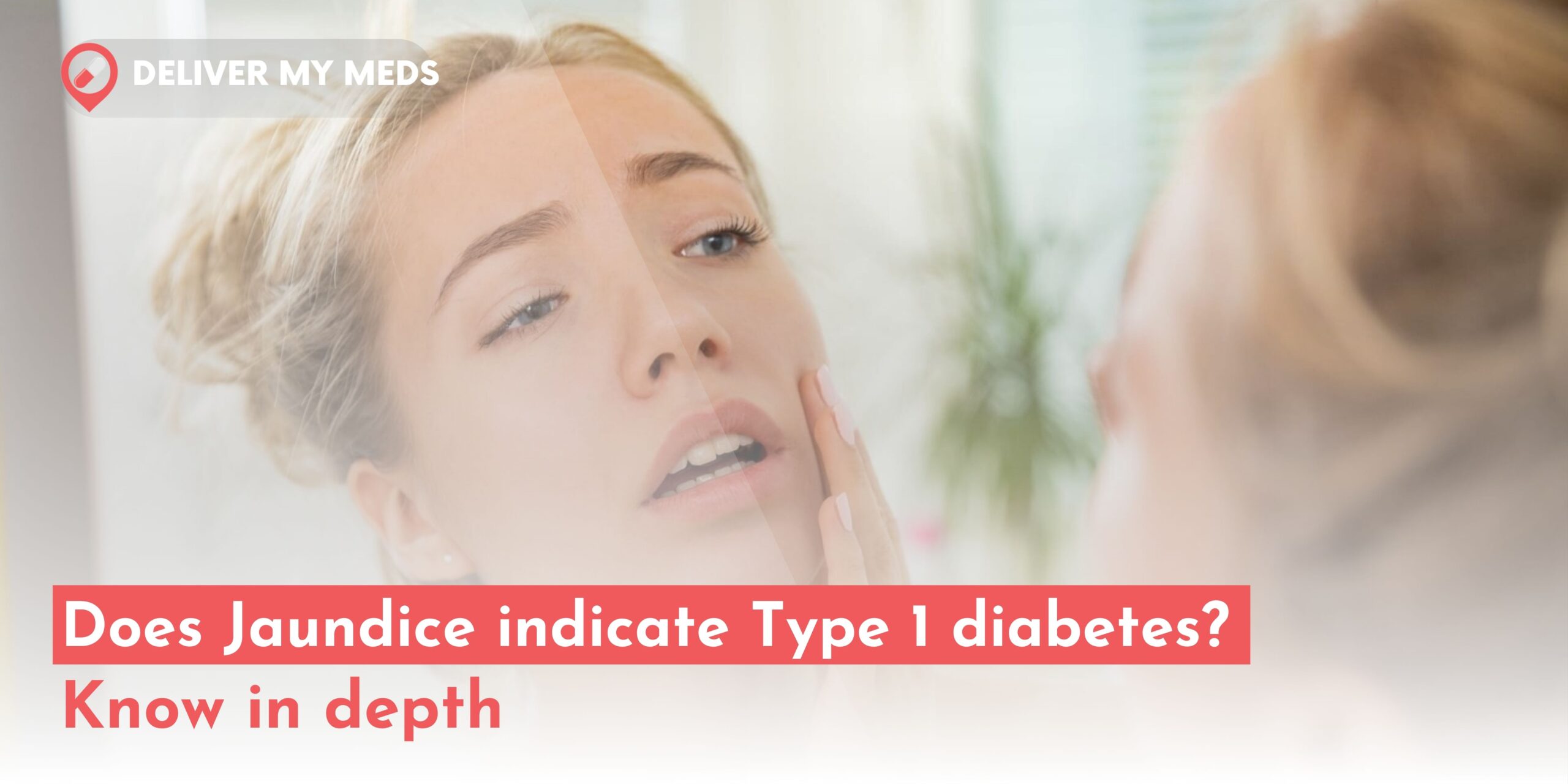 Does Jaundice indicate Type 1 diabetes