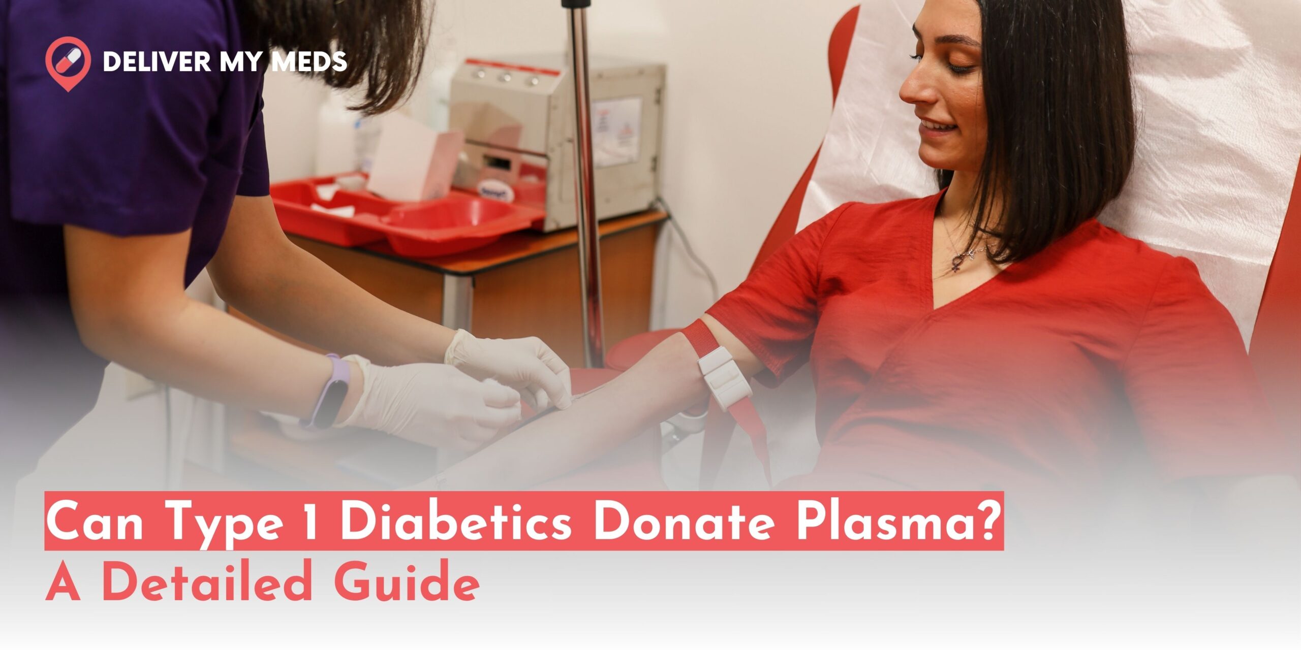 Can Type 1 Diabetics Donate Plasma